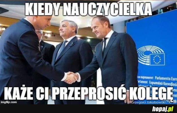 KIEDY NAUCZYCIELKA KAŻE CI PRZEPROSIĆ KOLEGĘ