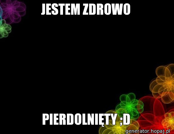 JESTEM ZDROWO