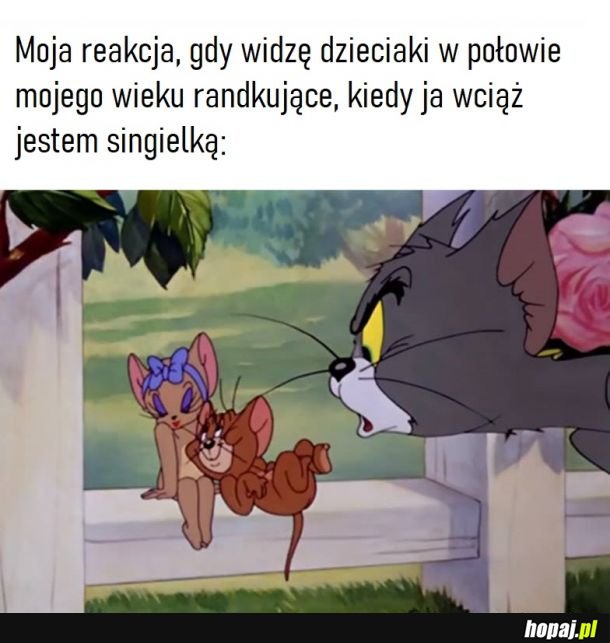 One już planują ślub, a ja oglądam kiepskie filmy romantyczne