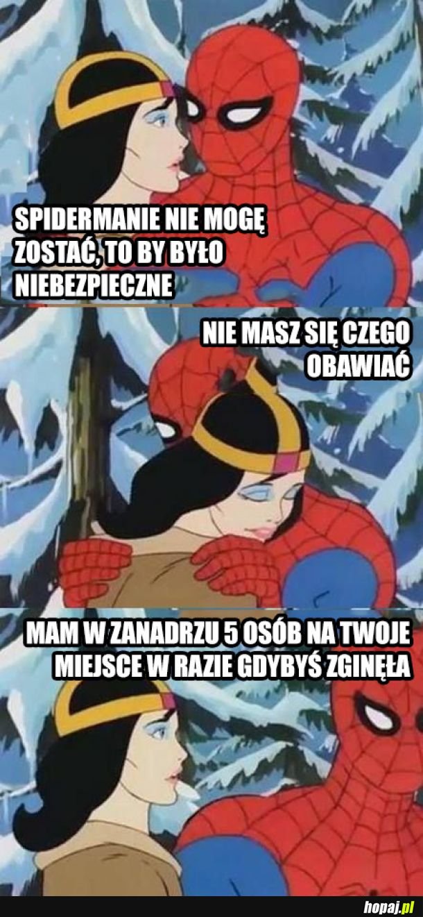 Spidermanie nie moge zostać