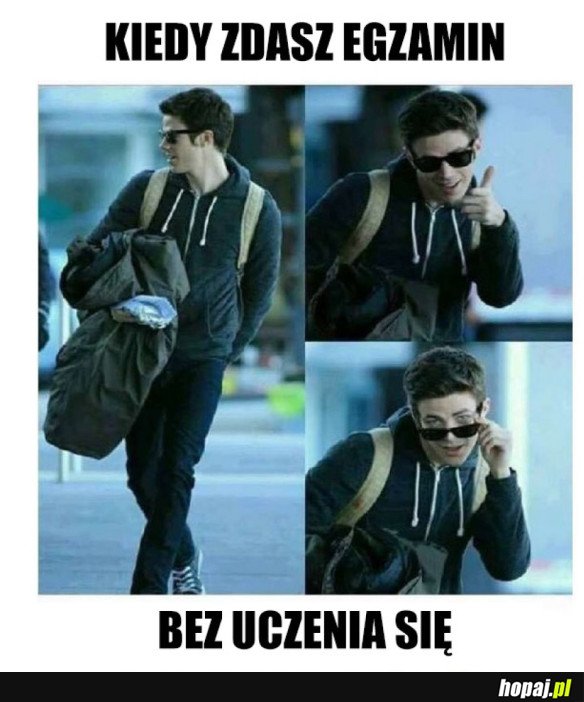 KIEDY ZDASZ EGZAMIN