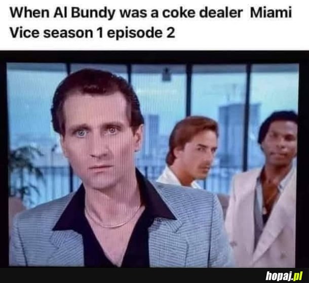 Al Bundy za młodu w Miami