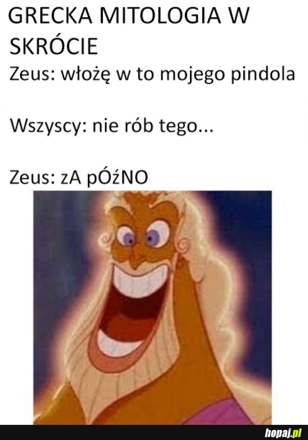Zeus był napalonym świrem
