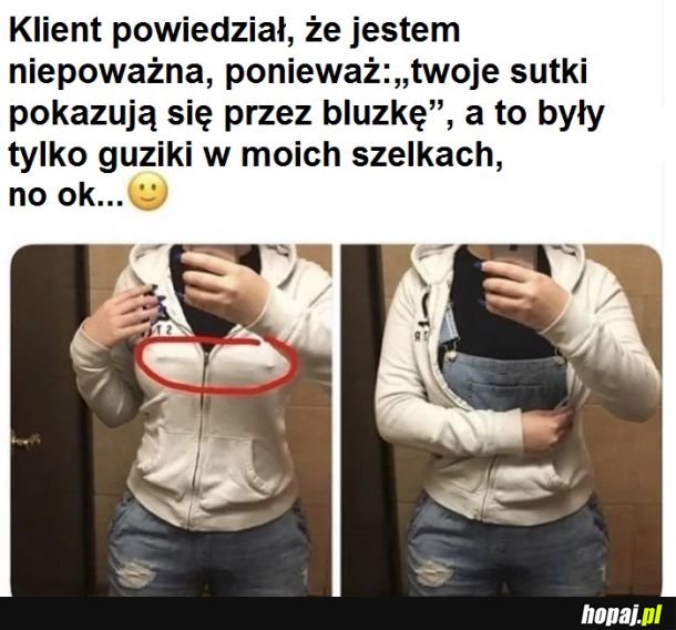 Założę się, że klient był ogólnie rozczarowany tym wydarzeniem