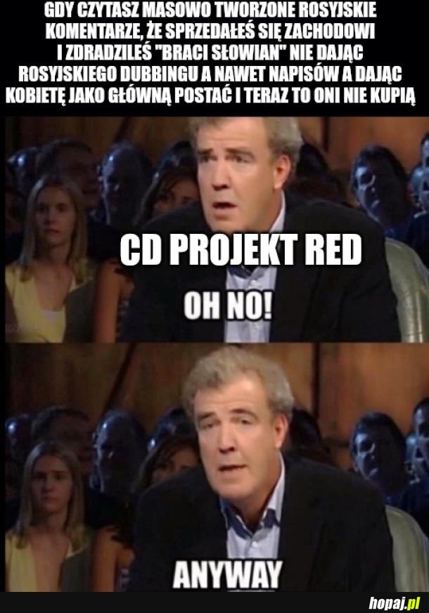 Panowie, to wy macie wojnę z nami, my kładziemy na was lache i jedynie nie lubimy.