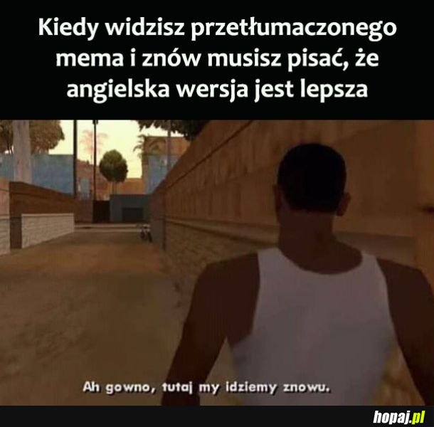 Tłumaczone memy takie złe 