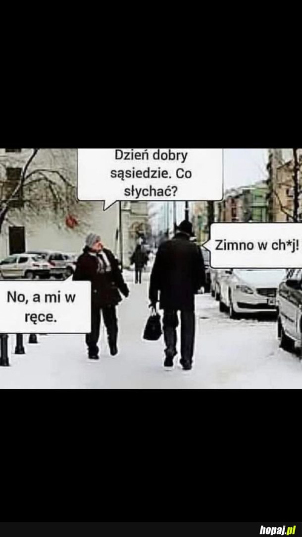 A mi zimno w jedno i drugie