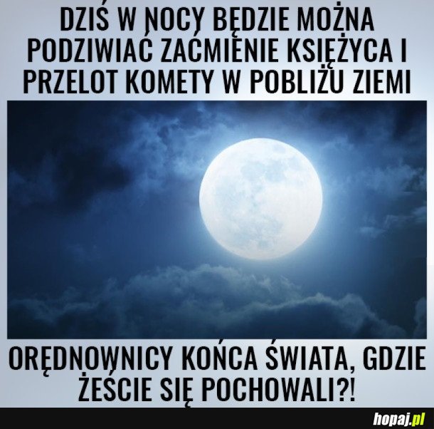 A KOŃCA ŚWIATA NIE WIDAĆ...