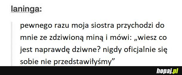 Czy my się w ogóle znamy?