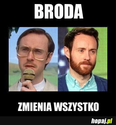 Broda zmienia wszystko