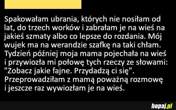 Kiedy próbujesz się pozbyć zalegających ubrań