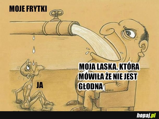 Jak nie jesteś głodna to sobie kup