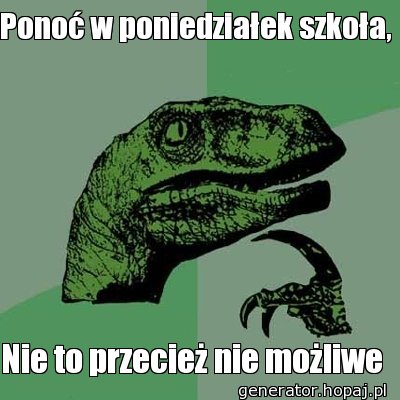 Ponoć w poniedziałek szkoła,