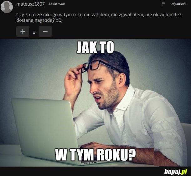 że co?