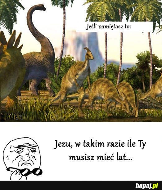 Pamiętasz to?
