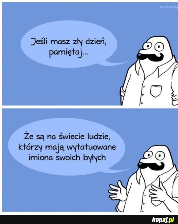 KIEDY MASZ ZŁY DZIEŃ
