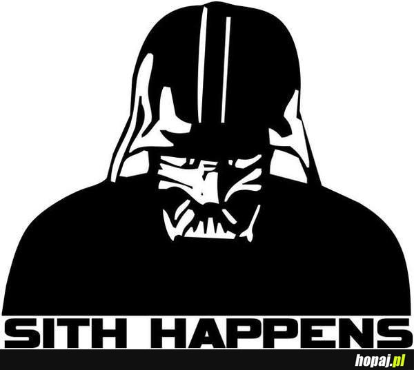 Sith happens