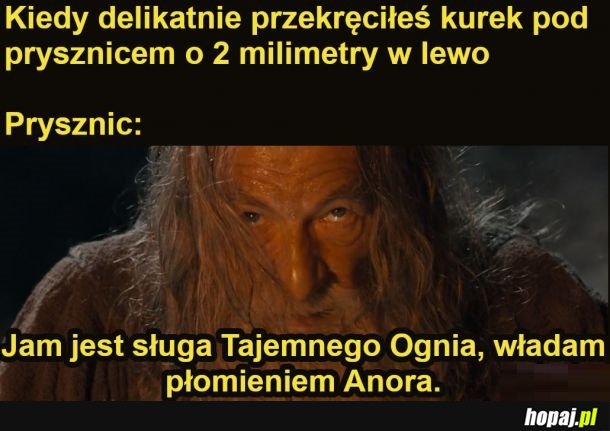 I tak zawsze albo za zimna, albo za gorąca..