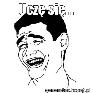 Uczę się...