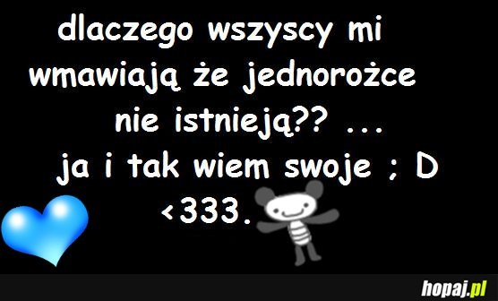 Czemu ?; P