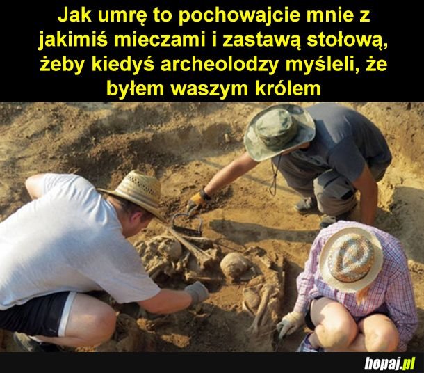 Jak umrę