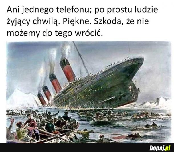 To były czasy!