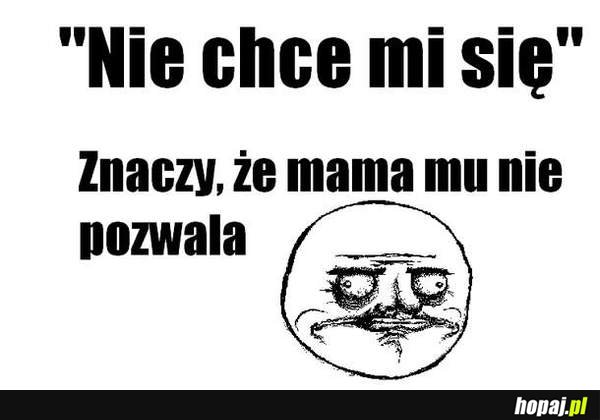 Nie chce mi się