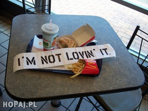 I'm not lovin' it