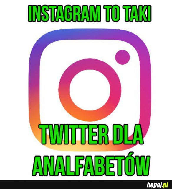 CAŁA PRAWDA O INSTAGRAMIE