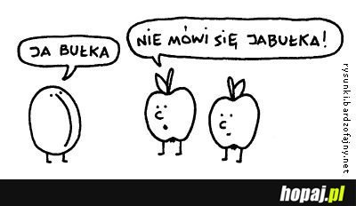 Nie mówi się Jabułka!