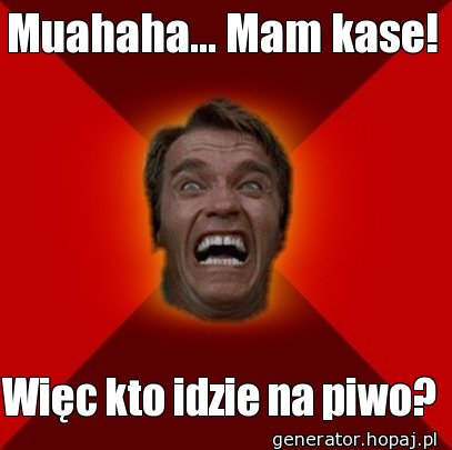 Muahaha... Mam kase!