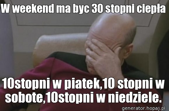 W weekend ma byc 30 stopni ciepła