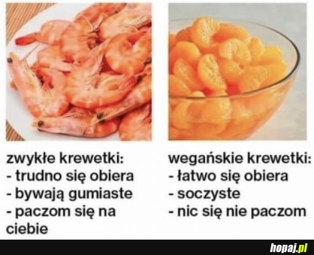 Więc mówisz że lubisz jeść podwodne robale z widocznymi oczami