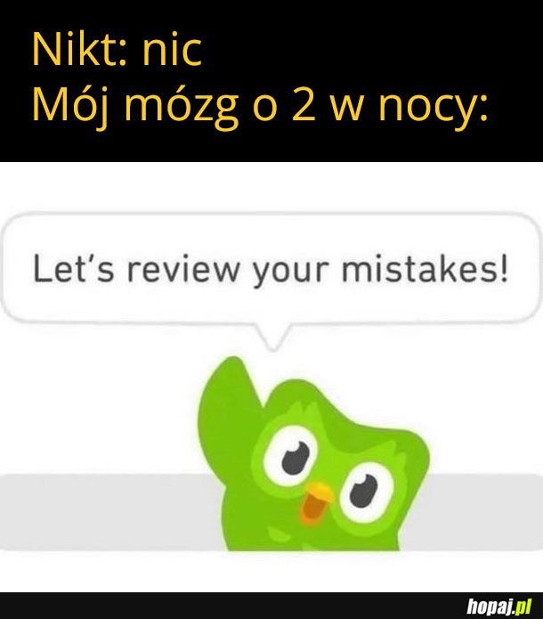 Przeanalizujmy twoje błędy