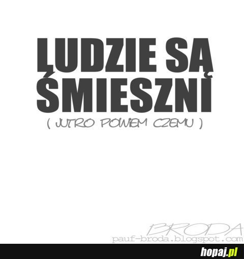 Ludzie są śmieszni