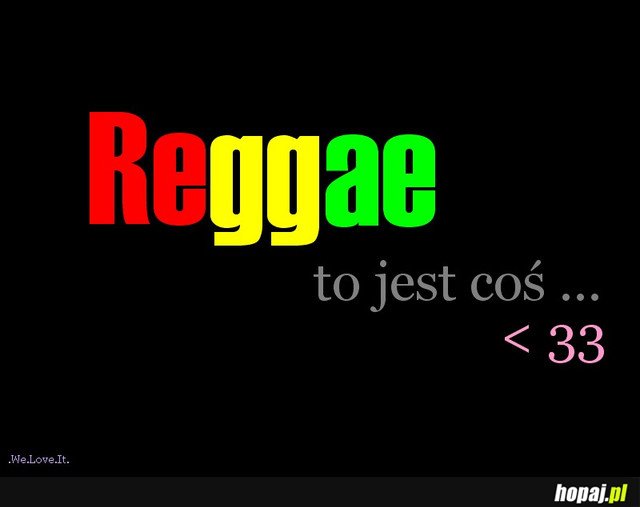 Reggae <3