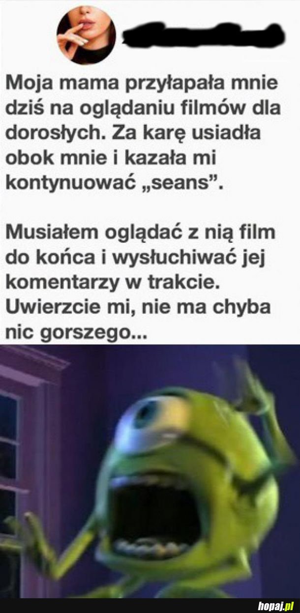 Mama przyłapała mnie na oglądaniu filmów dla dorosłych