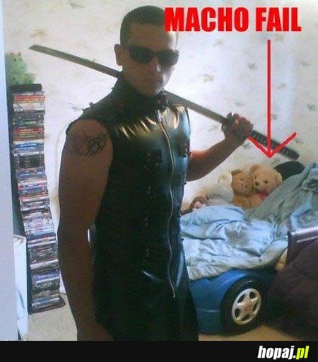 Macho fail