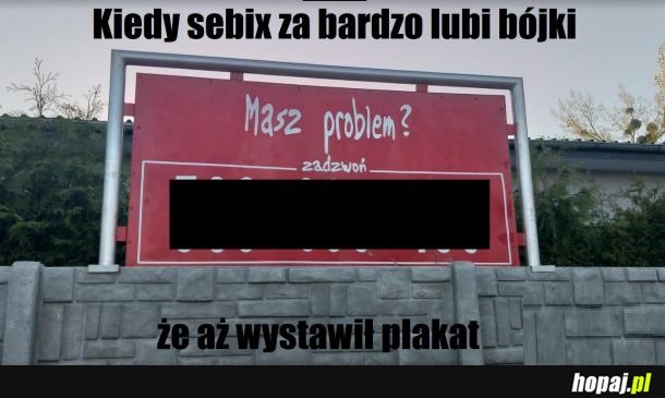 Masz problem??