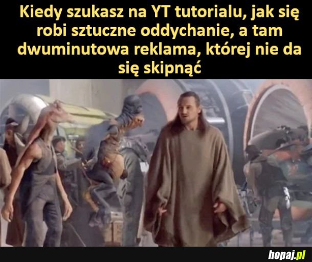 Cierpliwości mój niebieski przyajcielu