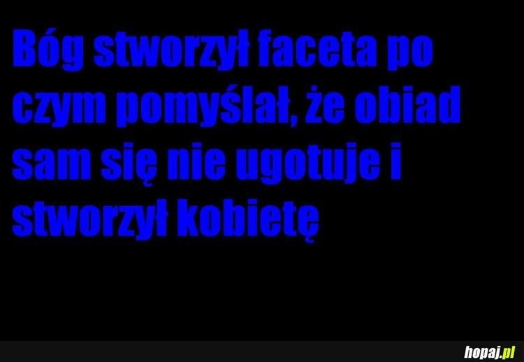 Bóg stworzył faceta...