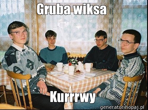 Gruba wiksa 