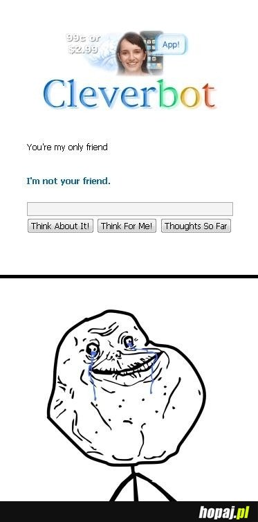Forever alone