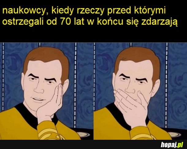 Kto by się spodziewał