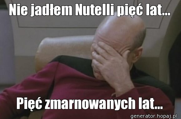 Nie jadłem Nutelli pięć lat...