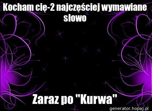 Kocham cię-2 najczęściej wymawiane słowo