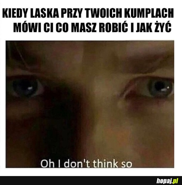KOBIETO, NIE RÓB TEGO