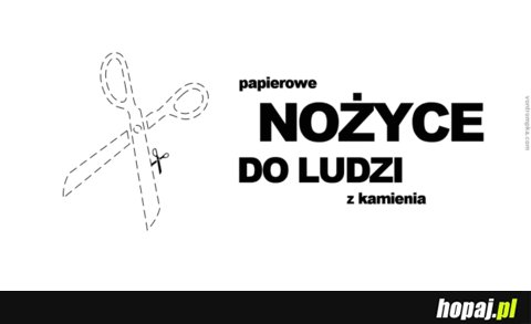 Papierowe nożyce dla ludzi z kamienia