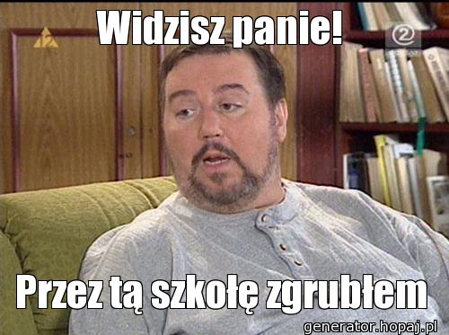 Widzisz panie!