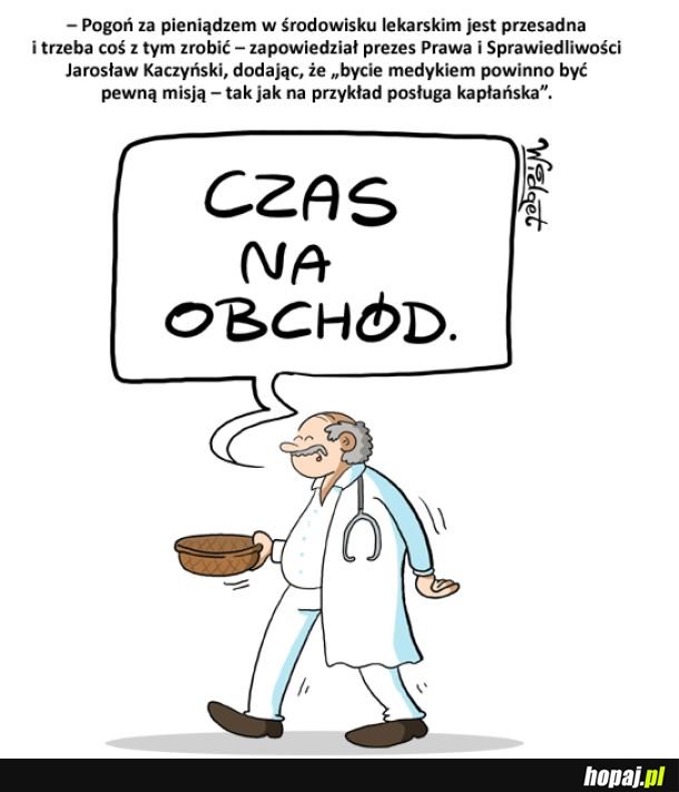 Kaczyński o lekarzach: przesadna pogoń za pieniądzem... 